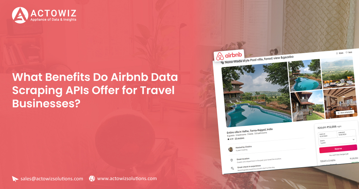 What Benefits Do Airbnb Data Scraping APIs Offer for Travel Businesses